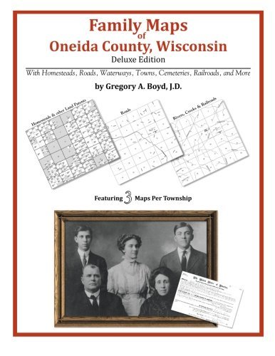 Cover for Gregory A. Boyd J.d. · Family Maps of Oneida County, Wisconsin (Paperback Bog) (2010)