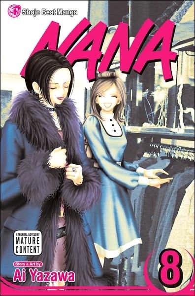 Nana, Vol. 8 - Nana - Ai Yazawa - Books - Viz Media, Subs. of Shogakukan Inc - 9781421515397 - October 6, 2008