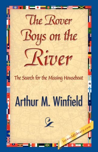 Cover for Arthur M. Winfield · The Rover Boys on the River (Inbunden Bok) (2007)
