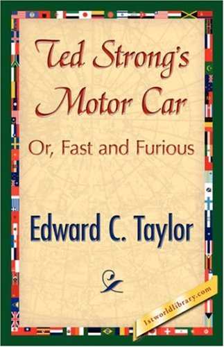 Cover for Edward C. Taylor · Ted Strong's Motor Car (Paperback Book) (2007)