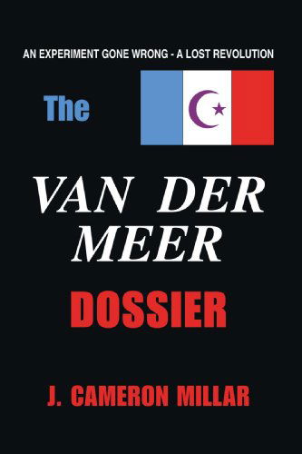 Cover for J. Cameron Millar · The Van Der Meer Dossier (Paperback Book) (2007)