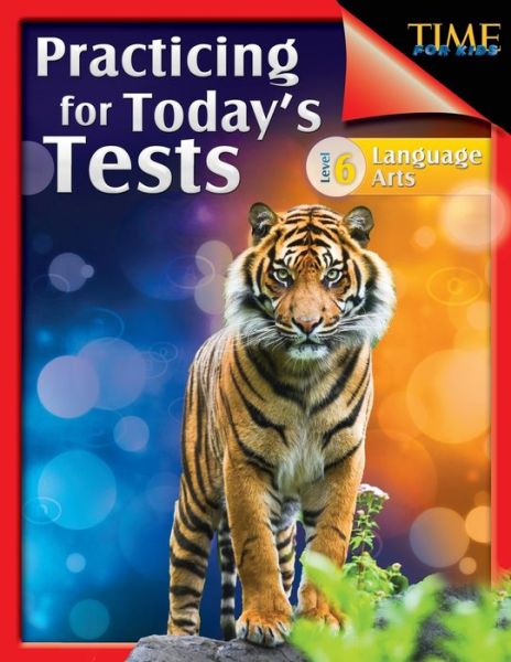 Cover for Suzanne Barchers · TIME For Kids: Practicing for Today's Tests Language Arts Level 6: Language Arts (Paperback Book) (2015)