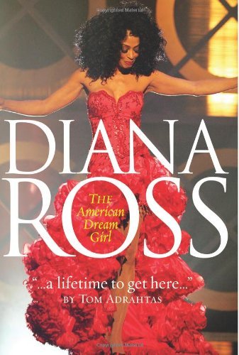 Cover for Tom Adrahtas · A Lifetime to Get Here: Diana Ross: the American Dreamgirl (Paperback Bog) (2006)