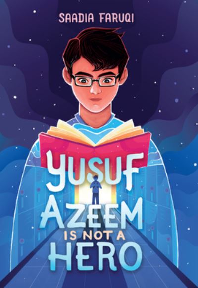 Cover for Saadia Faruqi · Yusuf Azeem Is Not a Hero (Hardcover Book) (2022)