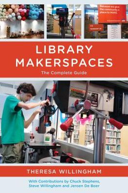 Cover for Theresa Willingham · Library Makerspaces: The Complete Guide (Hardcover Book) (2017)