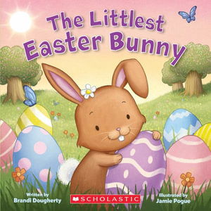 Cover for Brandi Dougherty · The Littlest Easter Bunny (Board book) (2023)