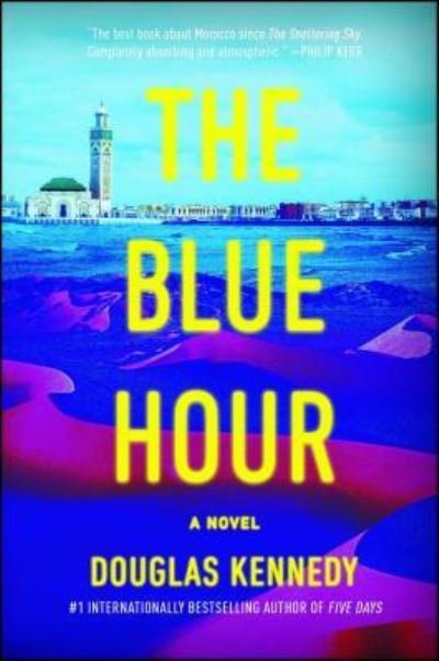 Cover for Douglas Kennedy · The Blue Hour: A Novel (Paperback Bog) (2017)