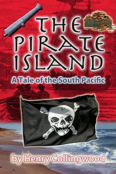 Cover for Harry Collingwood · The Pirate Island: a Story of the South Pacific (Taschenbuch) (2010)