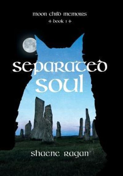 Separated Soul - Shaene Ragan - Books - FriesenPress - 9781460295397 - October 11, 2016