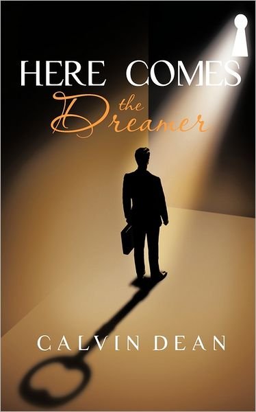 Cover for Calvin Dean · Here Comes the Dreamer (Paperback Book) (2011)