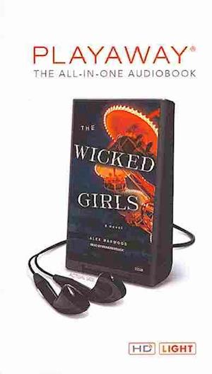 Cover for Alex Marwood · The Wicked Girls (N/A) (2013)