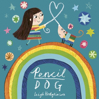 Cover for Leigh Hodgkinson · Pencil Dog (Hardcover Book) (2019)