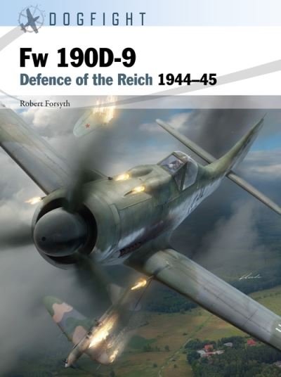 Cover for Robert Forsyth · Fw 190D-9: Defence of the Reich 1944–45 - Dogfight (Pocketbok) (2022)