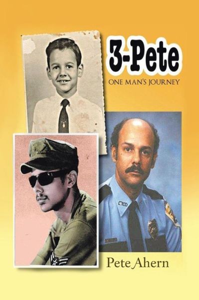 Cover for Pete Ahern · 3 - Pete: One Man's Journey (Paperback Book) (2013)