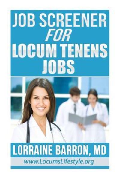 Cover for Lorraine Barron M D · Job Screener for Locum Tenens Jobs (Paperback Book) (2013)