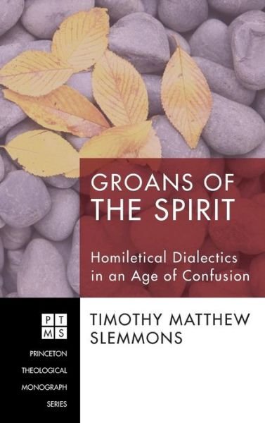 Cover for Timothy Matthew Slemmons · Groans of the Spirit (Gebundenes Buch) (2010)