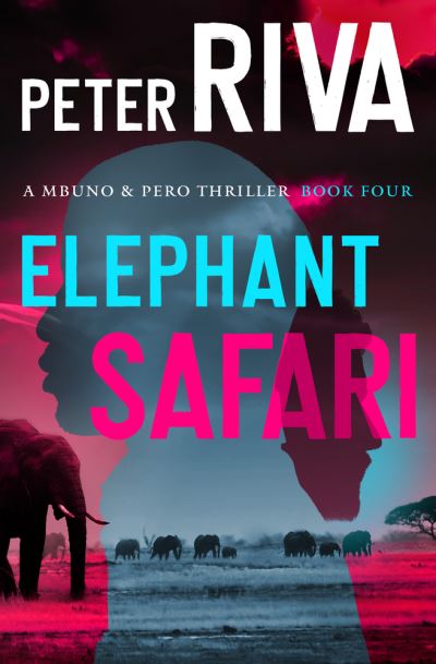 Cover for Peter Riva · Elephant Safari (Book) (2024)