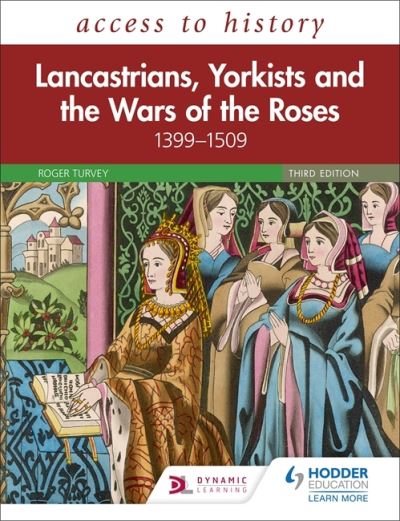 Cover for Roger Turvey · Access to History: Lancastrians, Yorkists and the Wars of the Roses, 1399–1509, Third Edition (Pocketbok) (2021)