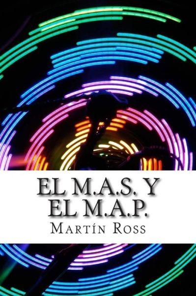 Cover for Martin Ross · El M.a.s. Y El M.a.p.: Una Teoria Psicologica (Pocketbok) (2015)