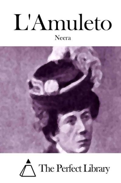 Cover for Neera · L'amuleto (Paperback Bog) (2015)