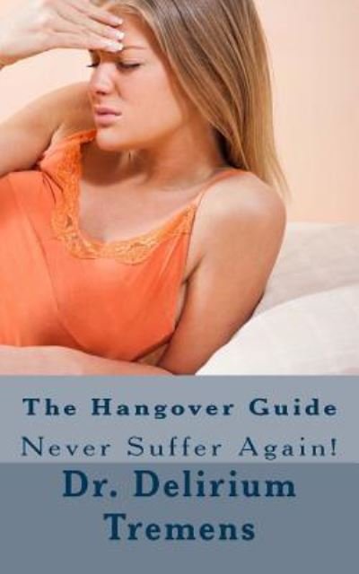 Cover for Delirium Tremens · The Hangover Guide (Paperback Bog) (2015)