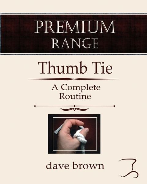 Cover for Brown Dave Brown · The Thumb Tie (Paperback Book) (2017)