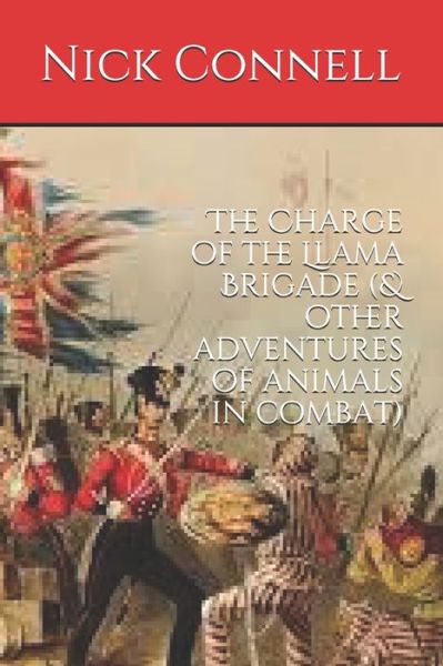 Cover for Nick Connell · Charge of the Llama Brigade (Book) (2020)