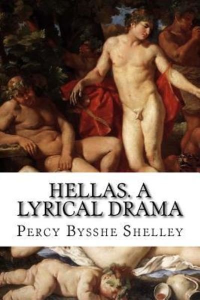 Cover for Percy Bysshe Shelley · Hellas. A Lyrical Drama (Paperback Book) (2015)