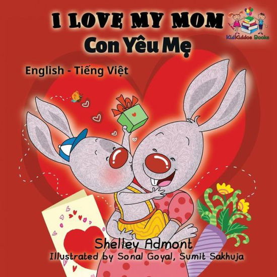 I Love My Mom - Shelley Admont - Libros - Kidkiddos Books Ltd. - 9781525903397 - 9 de mayo de 2017