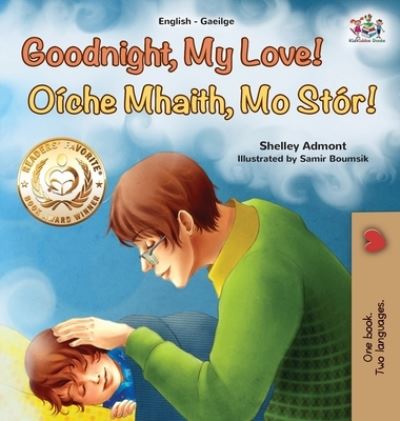 Cover for Shelley Admont · Goodnight, My Love! (English Irish Bilingual Book for Kids) (Hardcover Book) (2021)