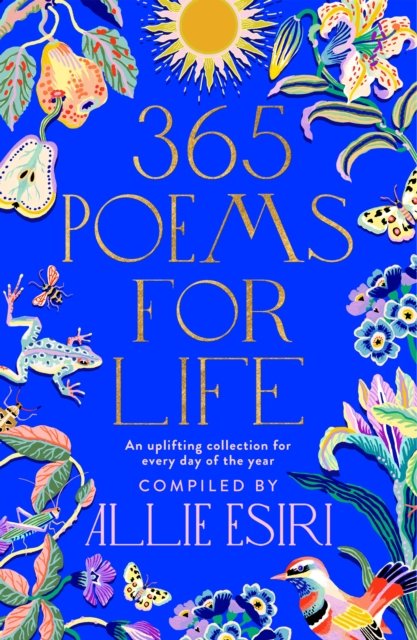 Cover for Allie Esiri · 365 Poems for Life: An Uplifting Collection for Every Day of the Year (Gebundenes Buch) (2023)