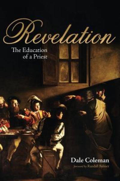 Revelation - Dale Coleman - Books - Resource Publications (CA) - 9781532664397 - March 20, 2019