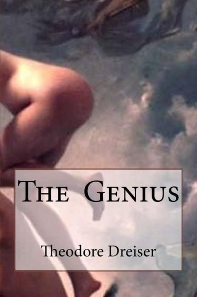 Cover for Theodore Dreiser · The Genius (Paperback Book) (2016)