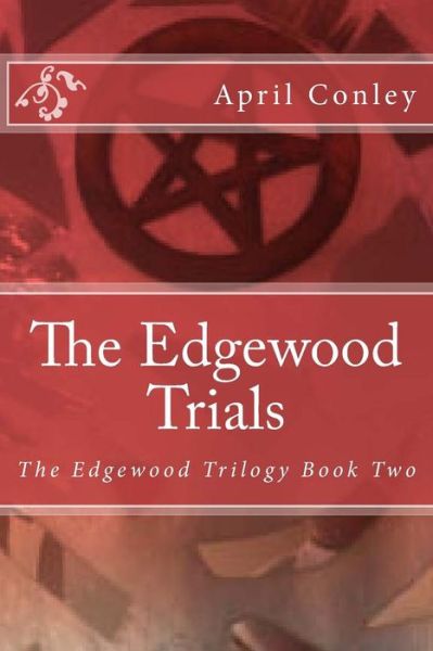 Cover for April Conley · The Edgewood Trials (Paperback Book) (2016)