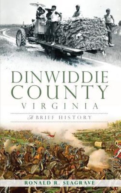 Cover for Ronald Seagrave · Dinwiddie County, Virginia (Hardcover Book) (2012)