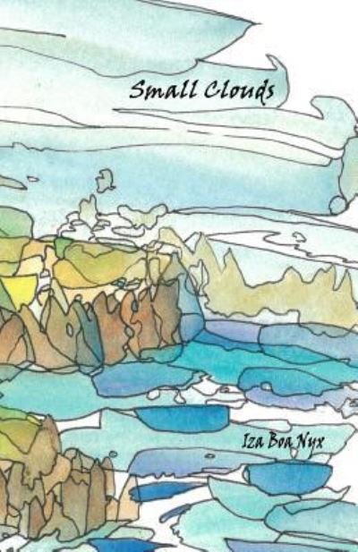 Cover for Iza Boa Nyx · Small Clouds (Paperback Book) (2017)