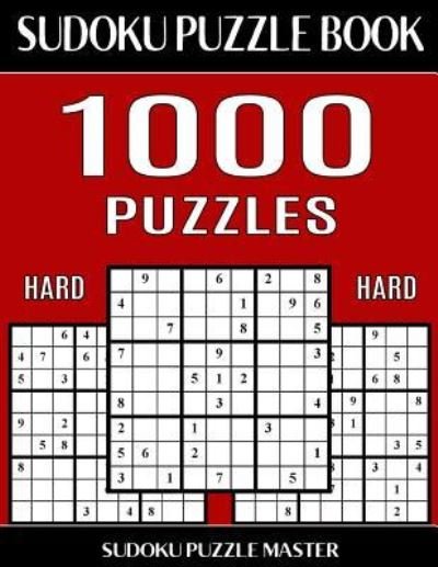 Cover for Sudoku Puzzle Master · Sudoku Puzzle Book 1,000 Hard Puzzles, Jumbo Bargain Size Book (Paperback Book) (2017)