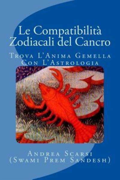 Cover for Andrea Scarsi Msc D · Le Compatibilita Zodiacali del Cancro (Pocketbok) (2017)