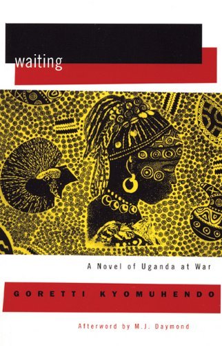 Waiting: A Novel - Goretti Kyomuhendo - Books - Feminist Press at The City University of - 9781558615397 - June 14, 2007