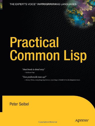 Cover for Peter Seibel · Practical Common Lisp (Gebundenes Buch) [1st Ed. 2005. Corr. 3rd Printing 2007 edition] (2005)