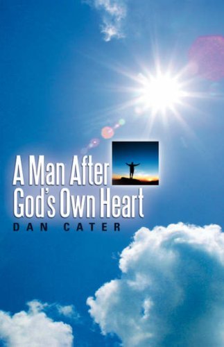 Cover for Dan Cater · A Man After God's Own Heart (Gebundenes Buch) (2006)