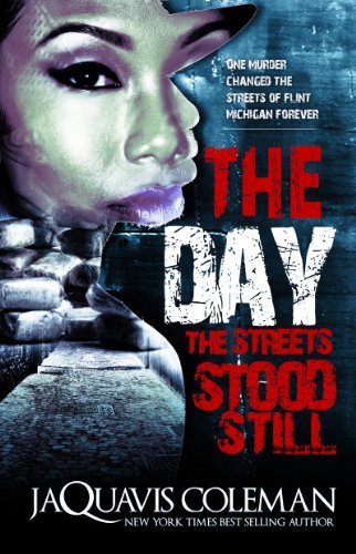 The Day The Streets Stood Still - JaQuavis Coleman - Livros - Kensington Publishing - 9781601625397 - 30 de setembro de 2014
