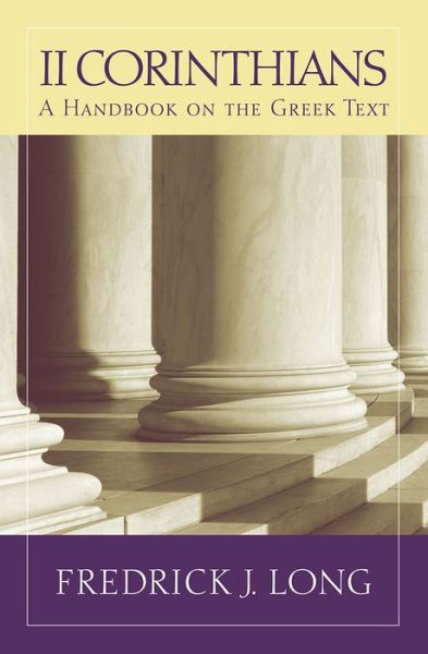 Cover for Fredrick J. Long · 2 Corinthians: A Handbook on the Greek Text (Paperback Book) (2015)