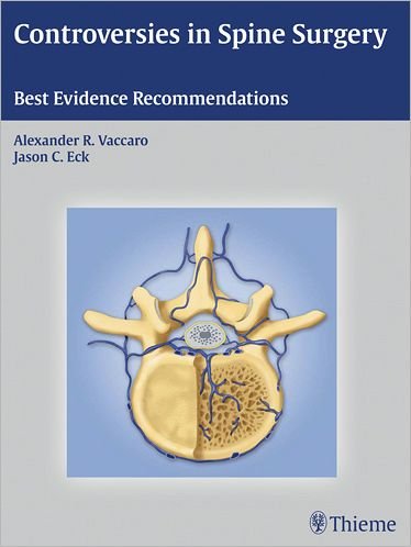 Cover for Alexander R. Vaccaro · Controversies in Spine Surgery: Best Evidence Recommendations (Hardcover bog) (2010)