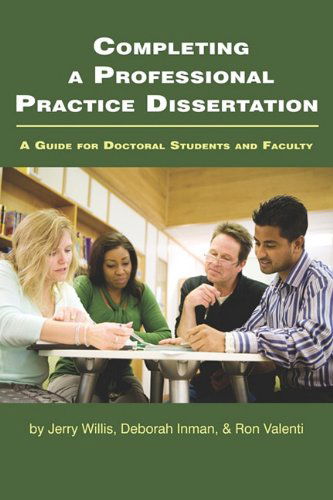 Cover for Ron Valenti · Completing a Professional Practice Dissertation: a Guide for Doctoral Students and Faculty (Pb) (Paperback Book) (2010)