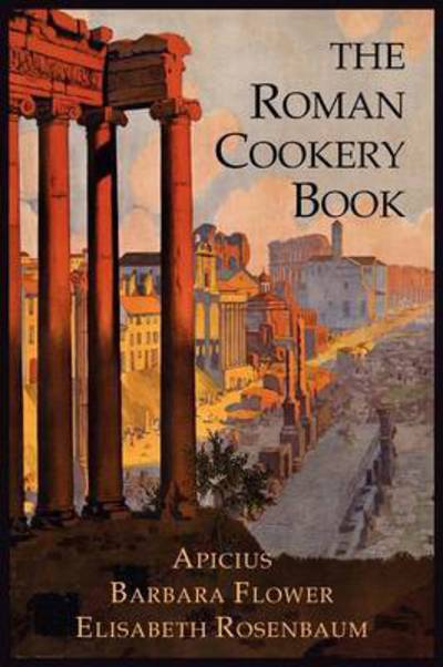 Cover for Apicius · The Roman Cookery Book (Paperback Book) (2012)