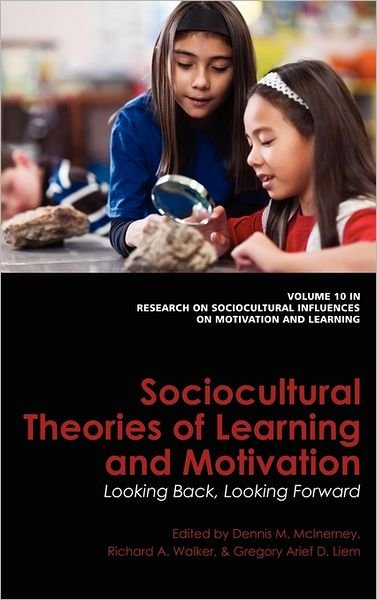 Cover for Dennis M Mcinerney · Sociocultural Theories of Learning and Motivation: Looking Back, Looking Forward (Hc) (Hardcover Book) (2011)