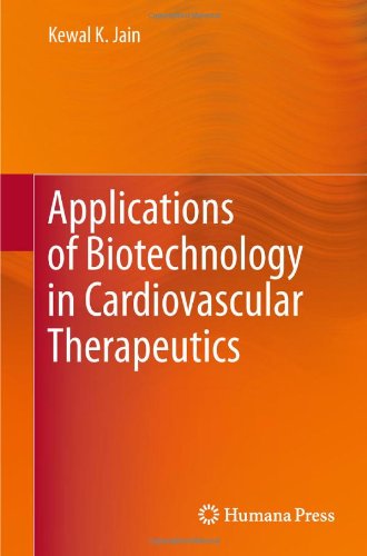 Cover for Kewal K. Jain · Applications of Biotechnology in Cardiovascular Therapeutics (Hardcover Book) [2011 edition] (2011)