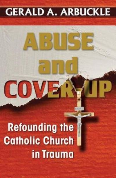 Cover for Gerald A. Arbuckle · Abuse and Cover-up (Paperback Book) (2019)
