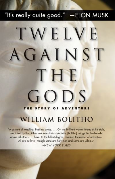 Cover for William Bolitho · Twelve Against the Gods: The Story of Adventure (Paperback Book) (2018)
